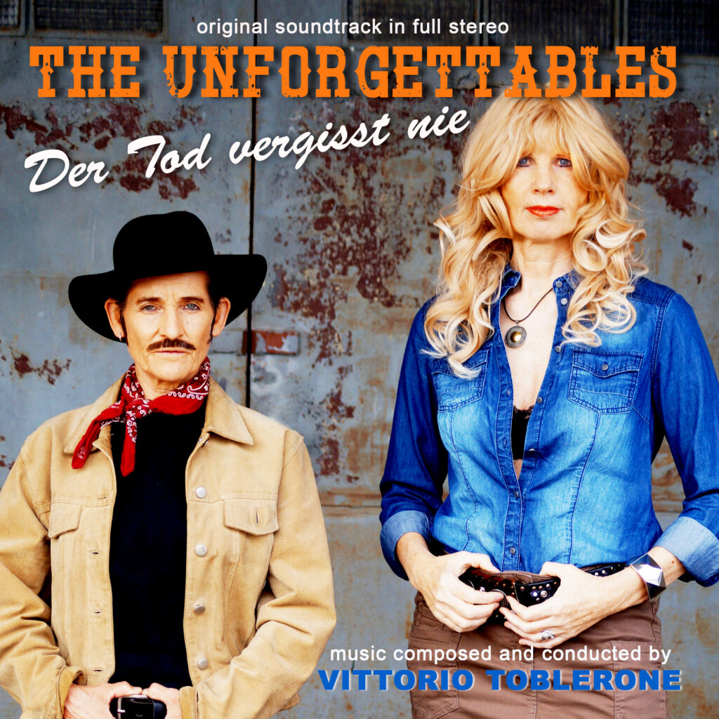 Vittorio Toblerone - The Unforgettables: Der Tod vergisst nie (Original Motion Picture Soundtrack)